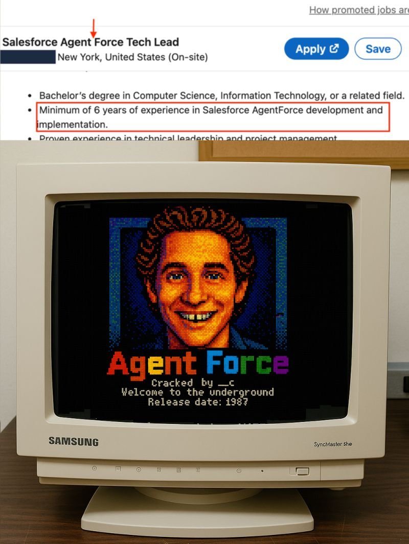 This week I've noticed a job posted on LinkedIn for an "Agent Force" tech lead (wit...
